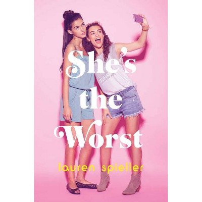 She's the Worst - by  Lauren Spieller (Hardcover)