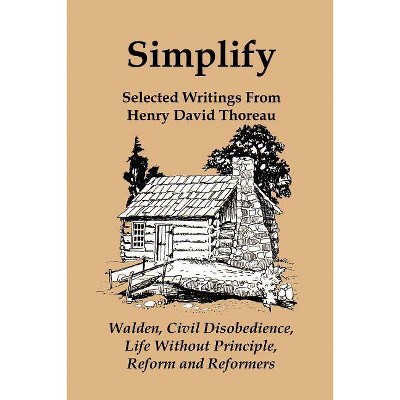 Simplify - by  Henry David Thoreau (Paperback)