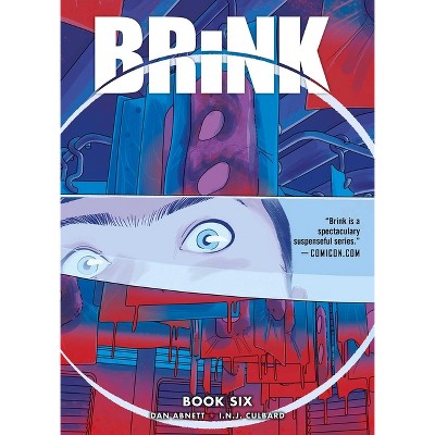 Brink Book Six - (The Brink) by  Dan Abnett (Paperback)