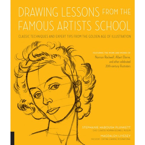 Drawing Lessons from the Famous Artists School - (Art Studio Classics) by  Stephanie Haboush Plunkett & Magdalen Livesey (Paperback) - image 1 of 1