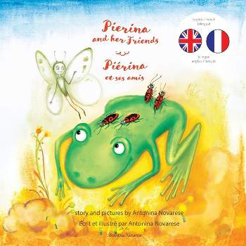 Pierina and her Friends / Piérina et ses amis - (Bilingual English-French Books for Children / Livres Bilingues Anglais-Français Pour Enfants)