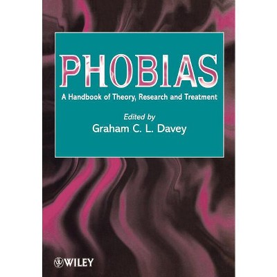 Phobias - by  Graham C Davey (Paperback)