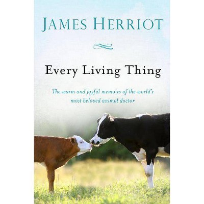 Every Living Thing - (All Creatures Great and Small) by  James Herriot (Paperback)