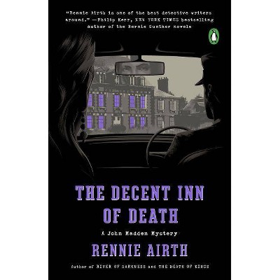 The Decent Inn of Death - (John Madden Mystery) by  Rennie Airth (Paperback)