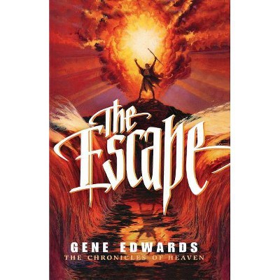 The Escape - (Chronicles of Heaven) by  109327 Seedsowers (Paperback)