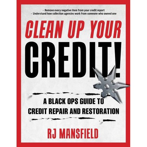 Clean Up Your Credit! - by  Richard Mansfield (Paperback) - image 1 of 1