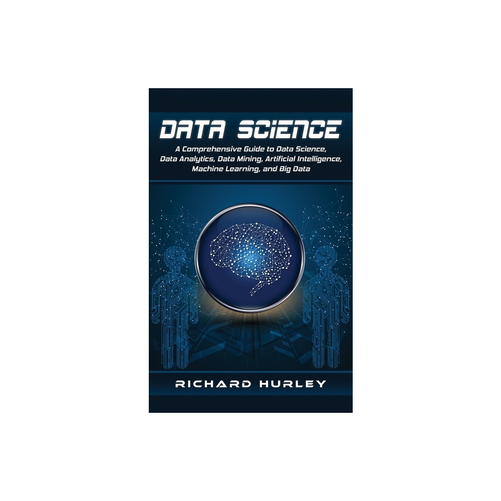 Data Science - by Richard Hurley (Hardcover)