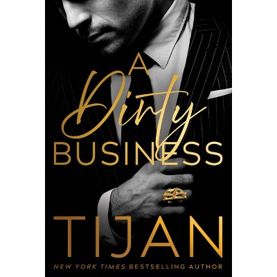 A Dirty Business - (Kings of New York) by  Tijan (Paperback)