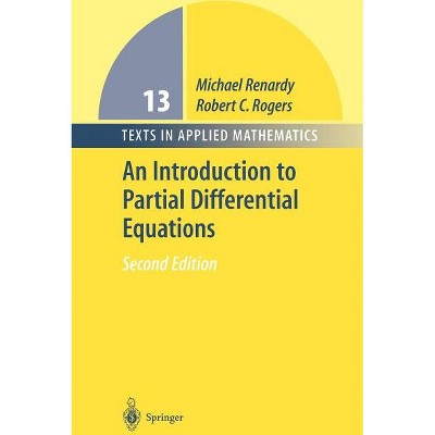 An Introduction to Partial Differential Equations - (Texts in Applied Mathematics) 2nd Edition by Michael Renardy & Robert C Rogers