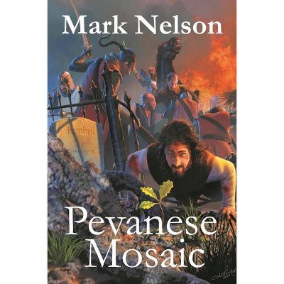 Pevanese Mosaic - by  Mark Nelson (Paperback)