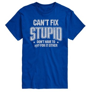 Men's - Instant Message - Can't Fix Stupid Short Sleeve Graphic T-Shirt - 1 of 4