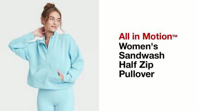 Women's Sandwash Half Zip Pullover - All In Motion™, 2 of 14, play video