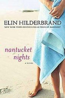 Nantucket Nights (Reprint) (Paperback) by Elin Hilderbrand