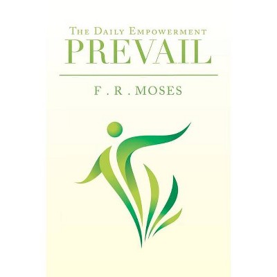 Prevail - by  F R Moses (Paperback)