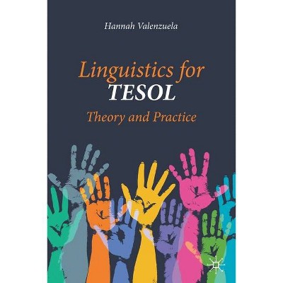 Linguistics for Tesol - by  Hannah Valenzuela (Paperback)