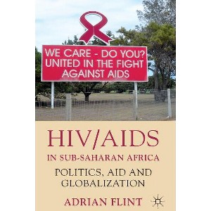 HIV/AIDS in Sub-Saharan Africa - by  A Flint (Hardcover) - 1 of 1