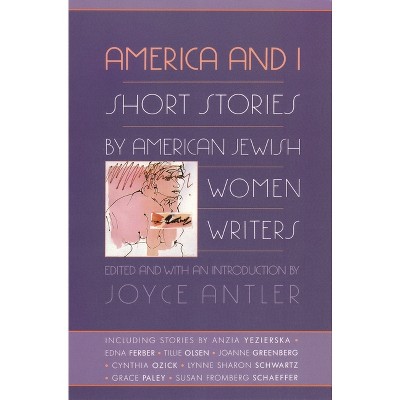 America and I - by  Joyce Antler (Paperback)