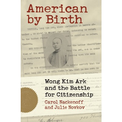 American by Birth - by  Carol Nackenoff & Julie Novkov (Hardcover)