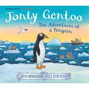 Jonty Gentoo: The Adventures of a Penguin - by  Julia Donaldson (Hardcover) - 1 of 1