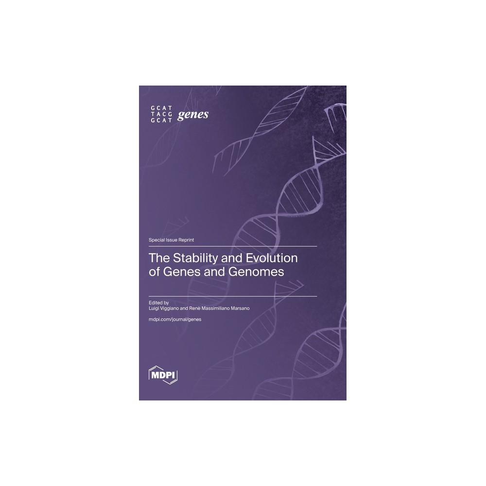 The Stability and Evolution of Genes and Genomes - (Hardcover)