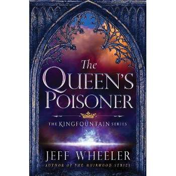 The Queen's Poisoner - (Kingfountain) by  Jeff Wheeler (Paperback)