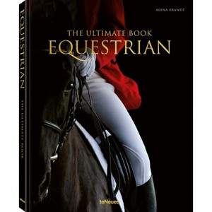 Equestrian - The Ultimate Book - (Ultimate Books) by  Alena Brandt (Hardcover) - 1 of 1