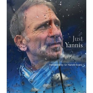 Just Yannis - by  Yannis Behrakis (Hardcover) - 1 of 1