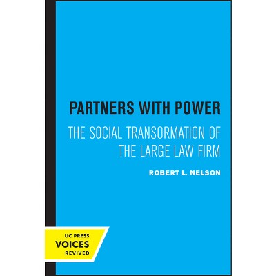 Partners with Power - by  Robert L Nelson (Paperback)