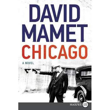 Chicago - Large Print by  David Mamet (Paperback)