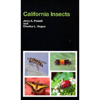 California Insects, 44 - (California Natural History Guides) by  Jerry A Powell & Charles L Hogue (Paperback)