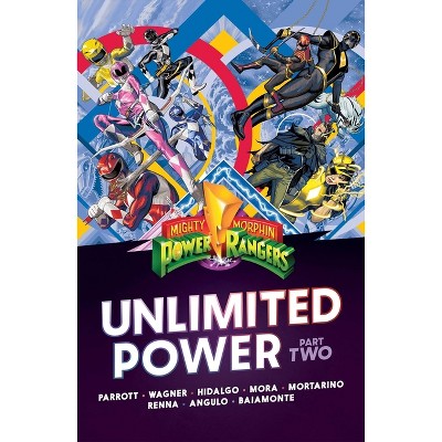 Mighty Morphin Power Rangers: Unlimited Power Vol. 2 - by  Ryan Parrott (Paperback)