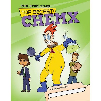 Top Secret: Chemx - (The Stem Files) by  D C London (Paperback)