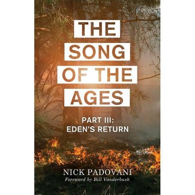 The Song of the Ages - by  Nick Padovani (Paperback)