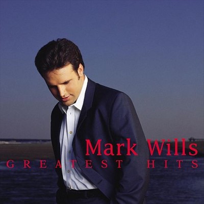 Mark Wills - Greatest Hits (CD)