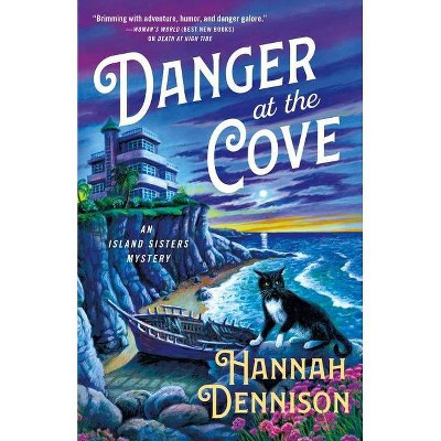 Danger at the Cove - (The Island Sisters) by  Hannah Dennison (Hardcover)