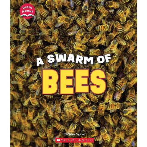 A Swarm Of Bees (learn About: Animals) - (learn About) By Claire Caprioli  (hardcover) : Target