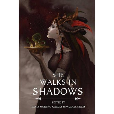 She Walks in Shadows - by  Silvia Moreno-Garcia & Paula R Stiles (Paperback)