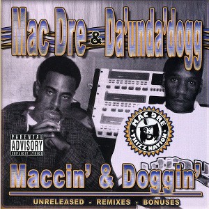 Mac Dre & Da Unda' Dogg - MacCin Doggin (CD) - 1 of 1