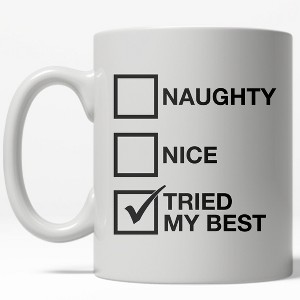Crazy Dog T-Shirts Naughty Or Nice List Mug Funny Chirstmas Holiday Season Coffee Cup - 11oz - 1 of 4