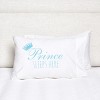 C&F Home Prince Sleeps Here Pillowcase - 2 of 3