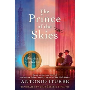 The Prince of the Skies - by  Antonio Iturbe (Paperback) - 1 of 1
