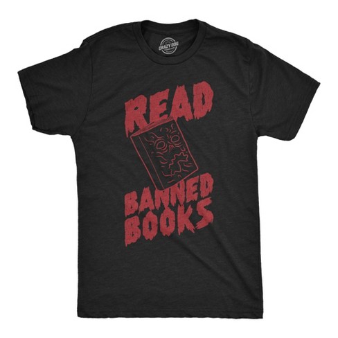 Mens Read Banned Books Funny T Shirt Awesome Reading Lovers Graphic Tee - Crazy Dog Men's T Shirt - image 1 of 4