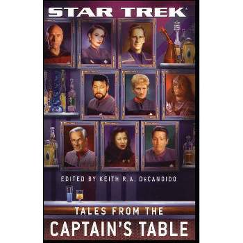 Tales from the Captain's Table - (Star Trek) by  Keith R a DeCandido (Paperback)