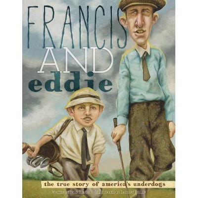 Francis and Eddie - by  Brad Herzog (Hardcover)