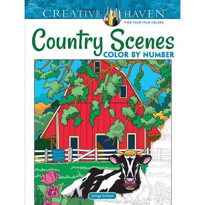 Creative Haven Country Scenes Color by Number Coloring Book - (Creative Haven Coloring Books) by  George Toufexis (Paperback)