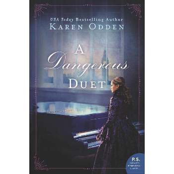 A Dangerous Duet - by  Karen Odden (Paperback)