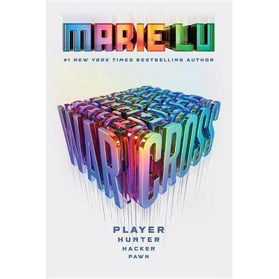 Warcross -  by Marie Lu (Hardcover)