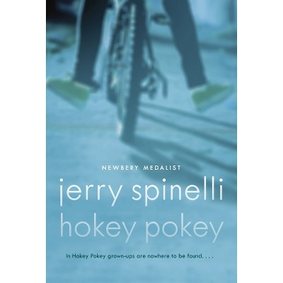 Hokey Pokey - by  Jerry Spinelli (Paperback)