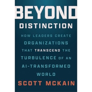 Beyond Distinction - by  Scott McKain (Hardcover) - 1 of 1
