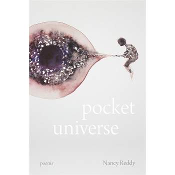 Pocket Universe - by  Nancy Reddy (Paperback)